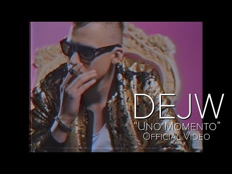 DEJW - Uno Momento (Official Video) 2018