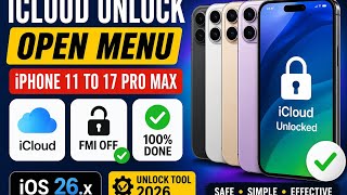 ✅ Open Menu iCloud Unlock iPhone 11–17 Pro Max (iOS 26.x) FMI OFF | Unlock Tool 2026