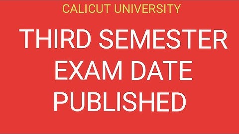 THIRD SEMESTER EXAM DATE PUBLISHED / IMPORTANT NOTIFICATION / CALICUT UNIVERSITY /PG