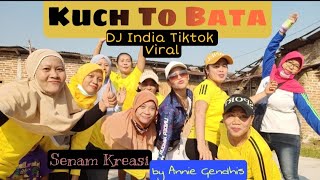 Kuch To Bata DJ India Tiktok Viral || Senam Kreasi || Annie Gendhis