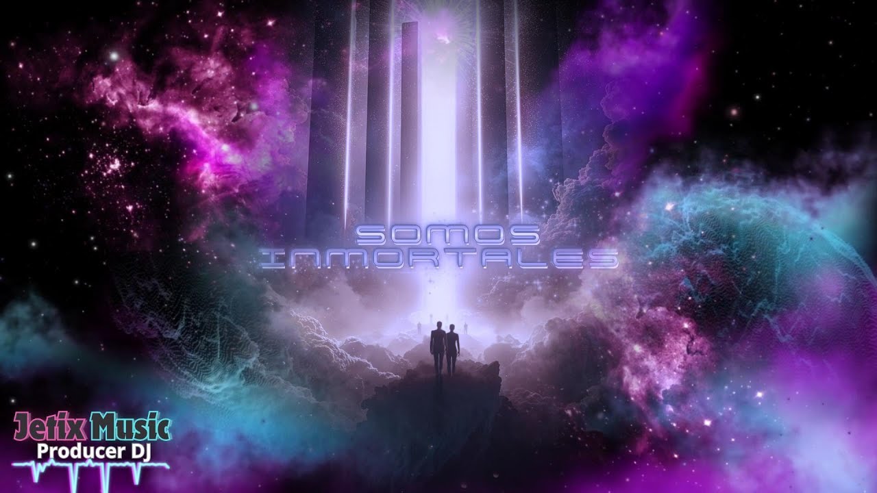 Somos Inmortales - Jetix Music Producer DJ | Cosmic Visualizer