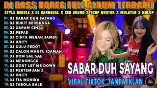 Dj Sabar Sadewok Duh Sayang Bass Horeg Style Party Full Album Terbaru Viral Karnaval 2025 Kocak 99