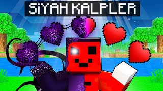 SAMETİN SİYAH KALPLERİ VAR !! - Minecraft