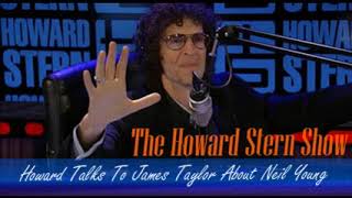 Stern Show Clip Howard Talks To James Taylor About Neil Young