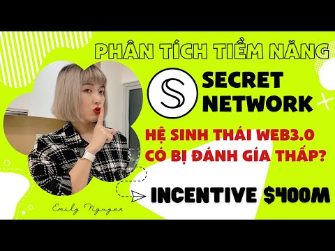 Phân tích tiềm năng Secret Network, Hệ sinh thái web 3.0 đang bị đánh giá thấp?