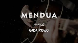 MENDUA // ASTRID // KARAOKE GITAR AKUSTIK NADA COWO ( MALE )