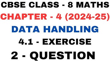 2 Question Exercise 4.1 l Chapter 4 l Data Handling l ex4.1 q2 l Class 8th Maths l NEW NCERT 2024-25