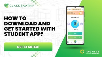 Student App - How to download and get started with the App? | Class Saathi by TagHive Inc.
