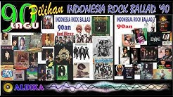 TOP 90 LAGU PILIHAN INDONESIA ROCK BALLAD '90 an  - Durasi: 7:07:16. 