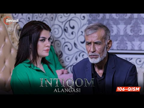 Intiqom alangasi 106-qism (milliy serial) | Интиқом алангаси 106-қисм (миллий сериал)