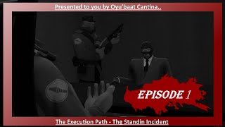 (TF2 15.ai) The Standin Incident (Execution Path)