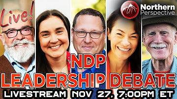 LIVESTREAM - NDP Leadership Debate Full Coverage - Nov 27, 6:30PM ET