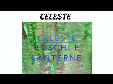 CELESTE Boschi e Lanterne