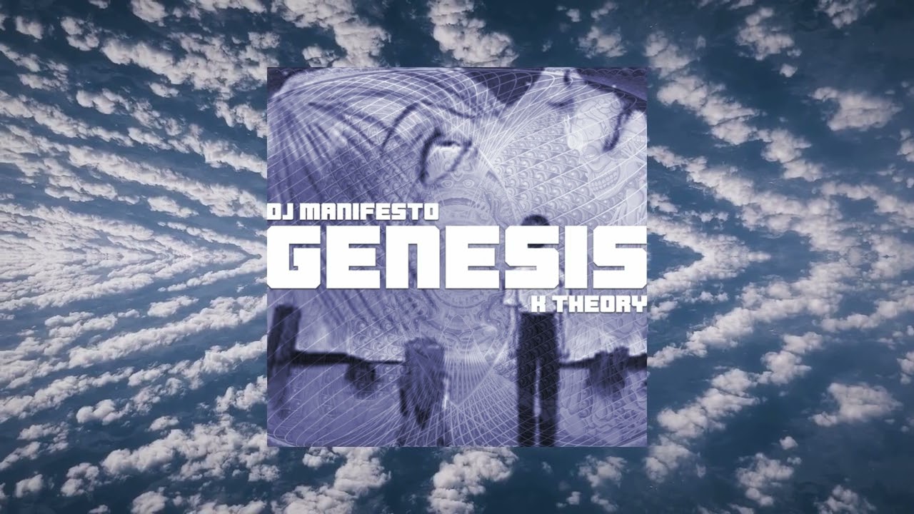 Watch DJ Manifesto, K Theory - Genesis on YouTube Watch DJ Manifesto, K Theory - Genesis on YouTube