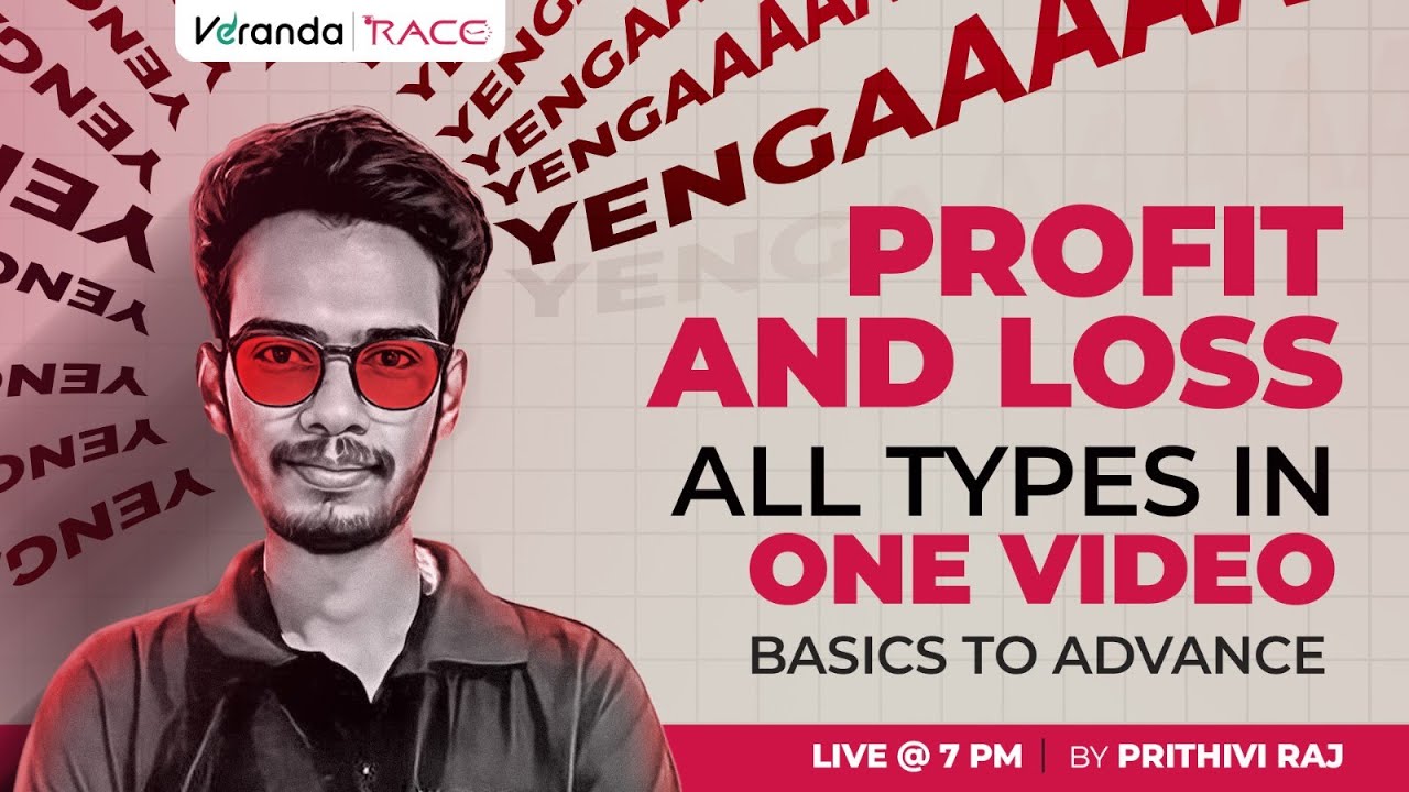 PROFIT & LOSS ALL TYPES IN ONE VIDEO | BASIC TO ADVANCE | BY PRITHVIRAJ