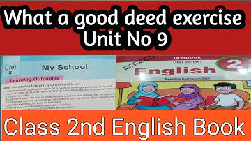 Class two unit 9/What a good deed exercise Class two English Book/#Aipsenglishgrammar#gradetwo