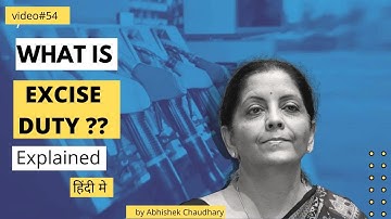 What is Excise Duty ? I Explained by Abhishek Chaudhary