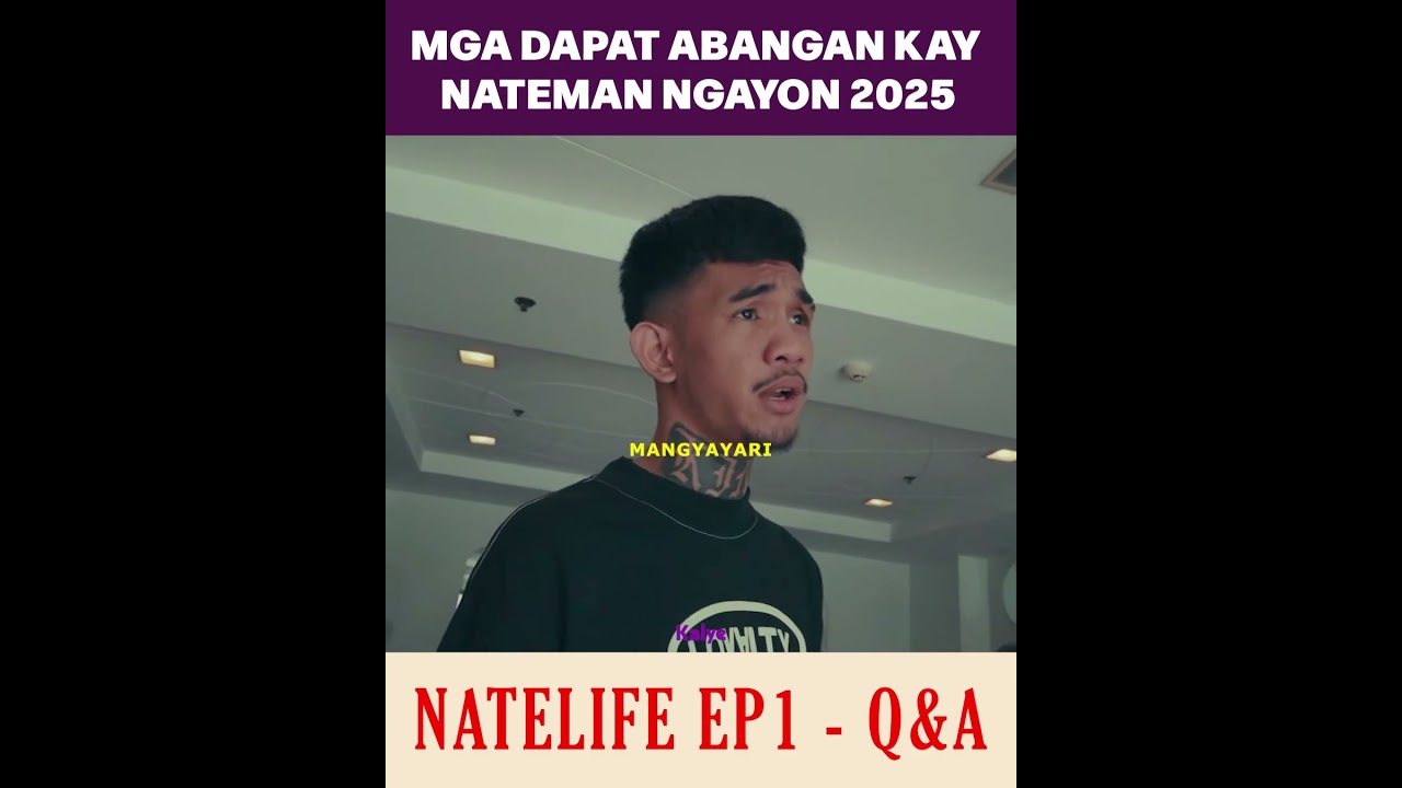 Ang dapat abangan kay Nateman ngayon 2025 