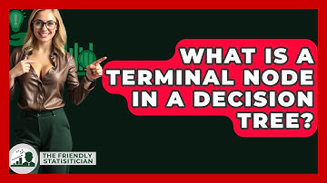 What Is A Terminal Node In A Decision Tree? - The Friendly Statistician