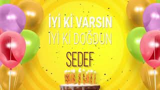 İyi Ki Doğdun Sedef- İsme Özel Doğum Günü Şarkısı Full Versi̇yon