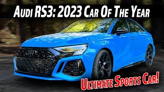 Audi's RS3 Is So Insane It Has To Be Our 2023 Car of the Year