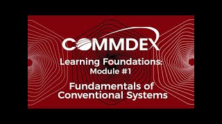 Commdex Learning Foundations  Module #1   Fundamentals of Conventional Systems Net Worth