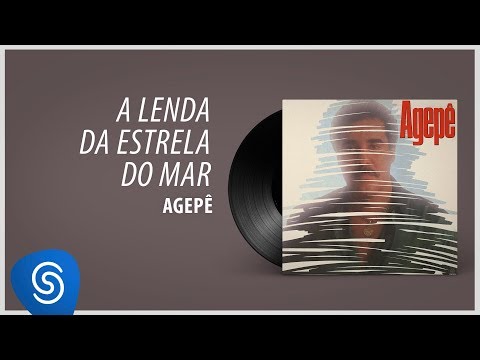 Putar A Lenda da Estrela do Mar - Agepê
