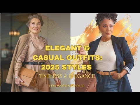 Mastering Casual Elegance Outfits: 2025 Style Ideas for Women Over 50 ...