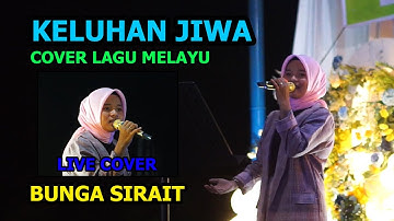 Keluhan Jiwa Live Cover Lagu Melayu - Bunga Sirait