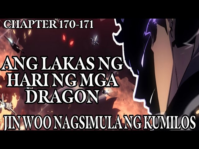 Ang Lakas ng Hari ng mga Dragon!! Jin Woo nagsimula ng kumilos!! Solo Leveling Tagalog 170-171 class=