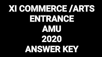 XI - Commerce / Arts Entrance AMU ANSWER KEY Set A
