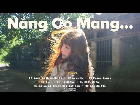Liệu Nắng Có Khiến Em Quay Về Đây.. Nắng Có Mang Em Về | Nhạc GENZ Nhẹ Nhàng Man Mát Chill Chill