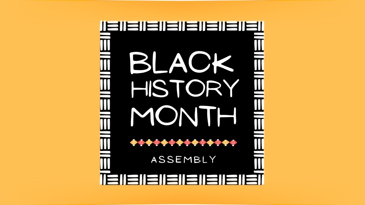 Black History Month Assembly 2023 - YouTube