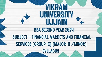 Vikram University Ujjain BBA 2nd Year Subject  - Financial Markets And Financial Services Syllabus