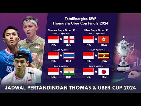 Jadwal Thomas &amp; Uber Cup 2024. Indonesia Main Mulai Sabtu, 27 April 2024 Live #thomasubercup2024