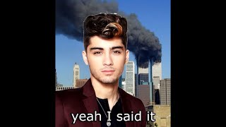 Zayn Did 9/11 ~ @itsRucka @ReuploadGuyCZE