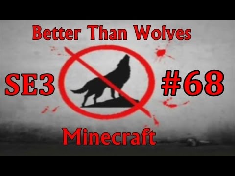 Minecraft: Better Than Wolves SE3 EP68 - New Nether Portal