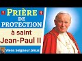 Prire  saint jean paul ii  prire de protection catholique chrtienne