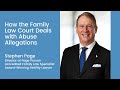 How the Family Law Court Deals with Abuse Allegations Mp3 Song