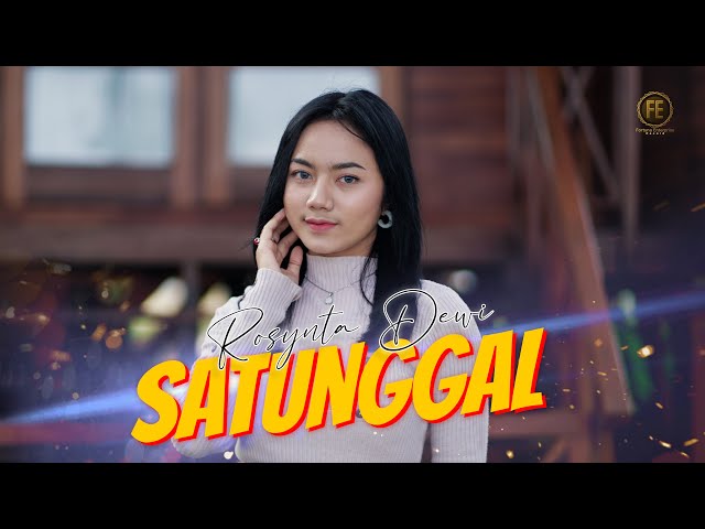 ROSYNTA DEWI - SATUNGGAL ( Official Music Video ) class=