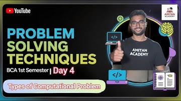Day 4 | Types of Computational Problems | #problemsolvingtechniques  | #bca1stsemester