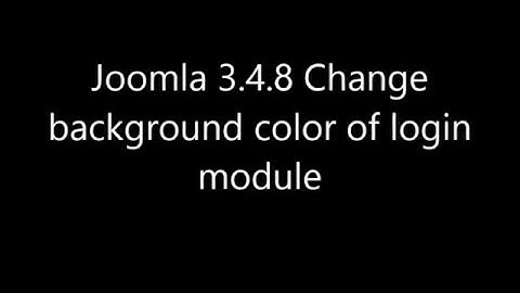 Joomla 3 4 8 change background color of login module