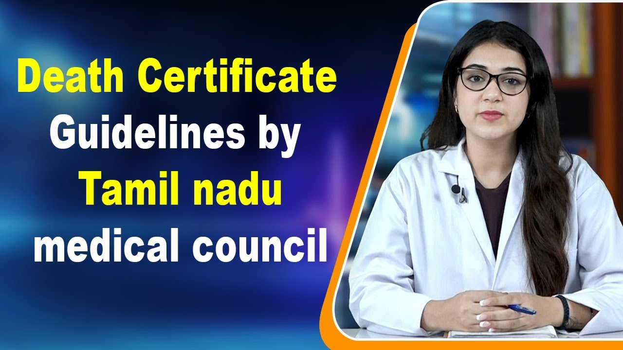 Death Certificate Guidelines by Tamil Nadu medical council - YouTube