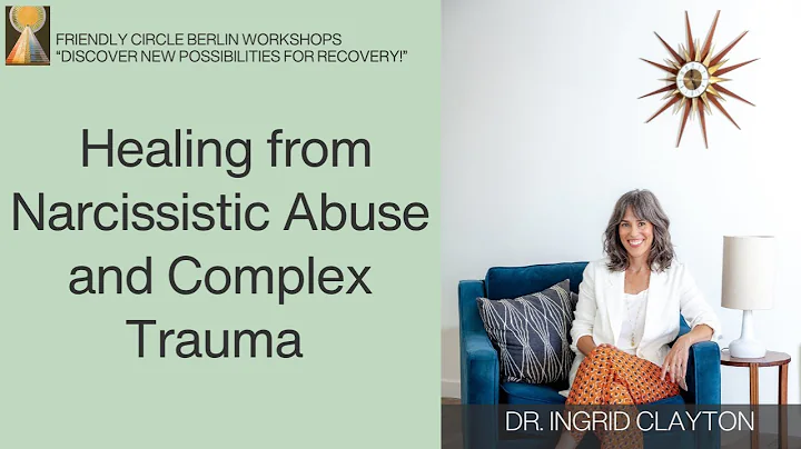 Healing from Narcissistic Abuse and Complex Trauma...