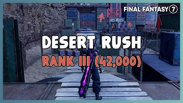 FF7 Rebirth - How to Get 42,000 Score in Desert Rush EASY! Corel Prison