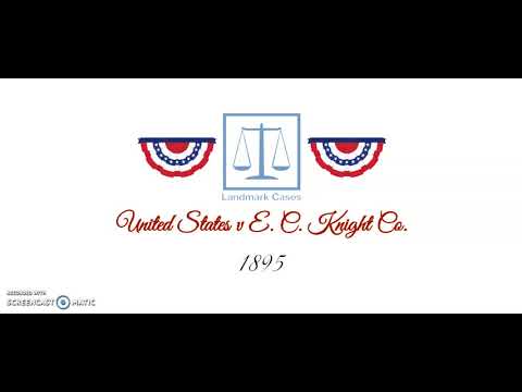 Video: Pse Shtetet e Bashkuara paditën EC Knight Company në 1895?