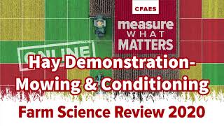 Forage Conditioning Options- Hay Demo FSR 2020