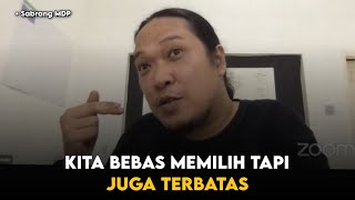 Kita bebas memilih takdir, tapi juga terbatas - sabrang MDP