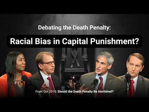 Is There Racial Bias in Capital Punishment? | Experts Debate the Death Penalty