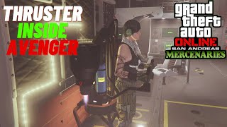 GTA Online How To Get Thruster Inside Avenger - NEW Avenger Upgrade - San Andreas Mercenaries
